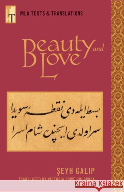 Beauty and Love: An MLA Translation Galip, Şeyh 9780873529341 Modern Language Association of America