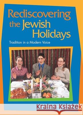 Rediscovering the Jewish Holidays House, Behrman 9780874416633 Behrman House Publishing