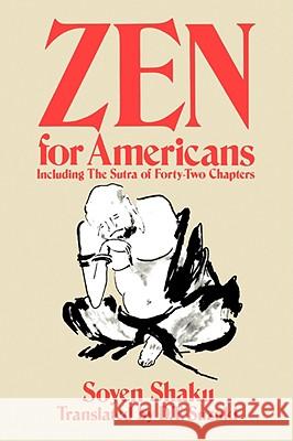 Zen for Americans Shaku, Soyen 9780875482736 Open Court Publishing Company