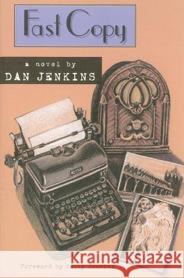Fast Copy Dan Jenkins Sally Jenkins Jeff Guinn 9780875652405 Texas Christian University Press