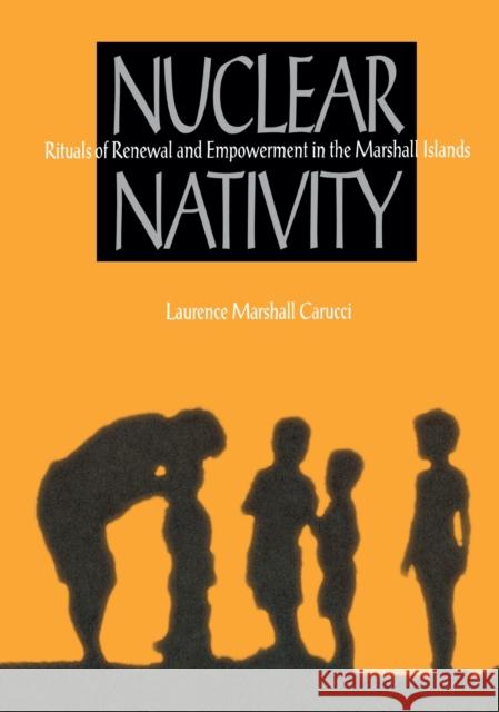 Nuclear Nativity Carucci, Laurence Marshall 9780875802176