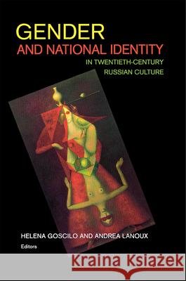 Gender and National Identity Helena Goscilo 9780875803548