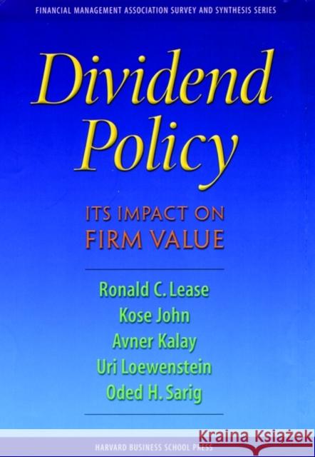 Dividend Policy: Its Impact on Firm Value Lease, Ronald C. 9780875844978 Oxford University Press