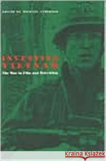 Inventing Vietnam: The War in Film and Television Anderegg, Michael 9780877228622