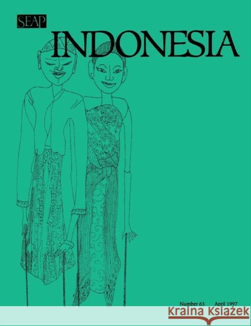 Indonesia Journal: April 1997 Benedict R. O'g Anderson James T. Siegel Takashi Shiraishi 9780877278634 Southeast Asia Program Publications