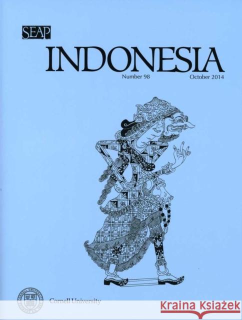 Indonesia Journal: October 2014 Barker, Joshua 9780877278986 Southeast Asia Program Publications