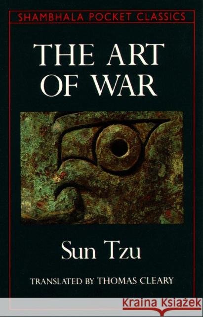 The Art of War Sun Tzu Thomas F. Cleary Thomas F. Cleary 9780877735373 Shambhala Publications