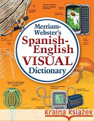 Merriam-Webster's Spanish-English Visual Dictionary Merriam-Webster 9780877792925