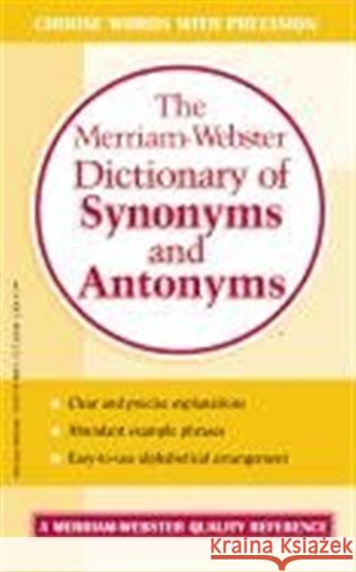 The Merriam-Webster Dictionary of Synonyms and Antonyms Merriam-Webster 9780877799061