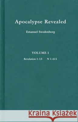 Apocalypse Revealed 1 Emanuel Swedenborg John Whitehead 9780877852995 Swedenborg Foundation