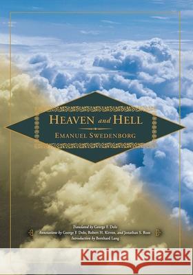 Heaven and Hell Emanuel Swedenborg George F. Dole Bernhard Lang 9780877854760 Swedenborg Foundation