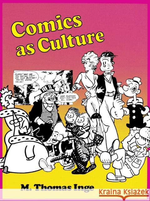 Comics as Culture M. Thomas Inge 9780878054084 University Press of Mississippi