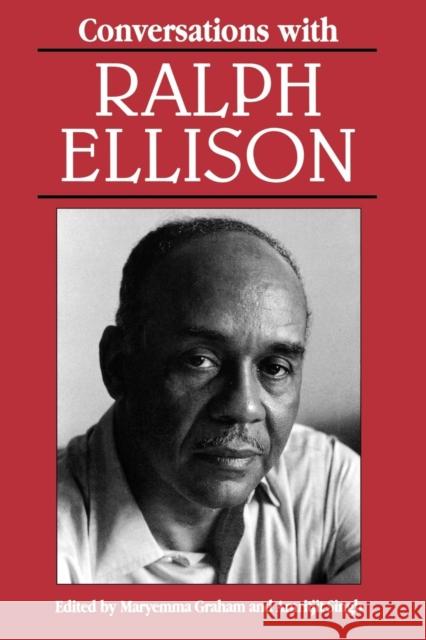 Conversations with Ralph Ellison Ralph Waldo Ellison Maryemma Graham Amritjit Singh 9780878057818 University Press of Mississippi
