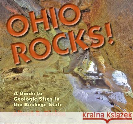 Ohio Rocks Dickas, Albert J. 9780878426355
