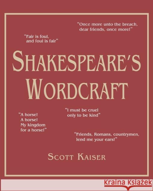 Shakespeare's Wordcraft Scott Kaiser 9780879103453 Limelight Editions