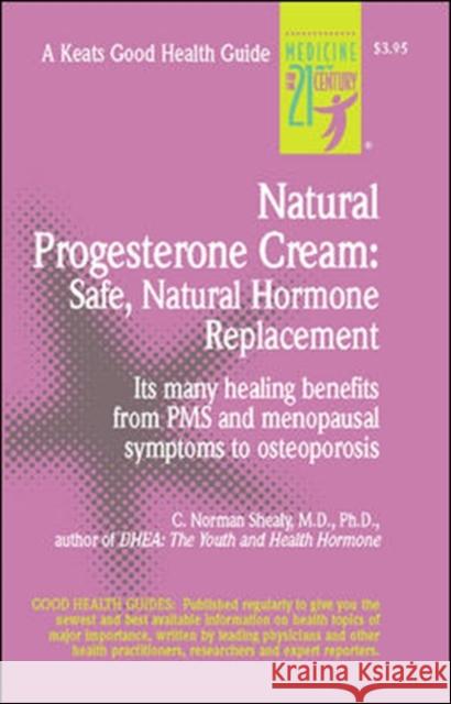Natural Progesterone Cream C. Norman Shealy 9780879838898