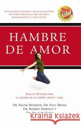 Hambre de Amor Minirth, Frank 9780881131871 Caribe/Betania Editores