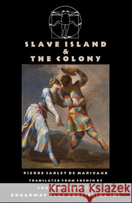Slave Island & The Colony Pierre Carlet De Marivaux Laurence Senelick 9780881459111