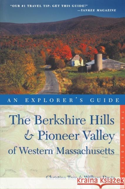Explorer's Guide Berkshire Hills & Pioneer Valley of Western Massachusetts Christina Tree William Davis 9780881509526