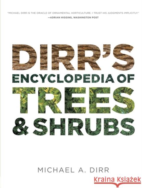 Dirrs Encyclopedia of Trees & Shrubs Michael A. Dirr 9780881929010 Timber Press