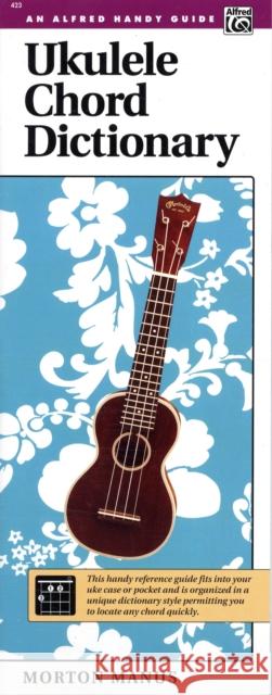 Ukulele Chord Dictionary Morton Manus 9780882842080