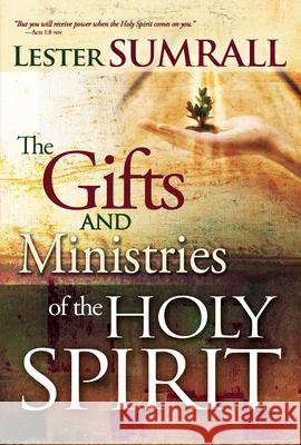 The Gifts and Ministries of the Holy Spirit Lester Sumrall 9780883686522 Whitaker House