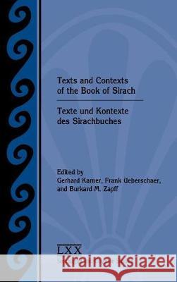 Texts and Contexts of the Book of Sirach / Texte und Kontexte des Sirachbuches Karner, Gerhard 9780884142300 SBL Press