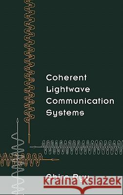 Coherent Lightwave Communication Systems Shiro Ryu 9780890066126 Artech House Publishers