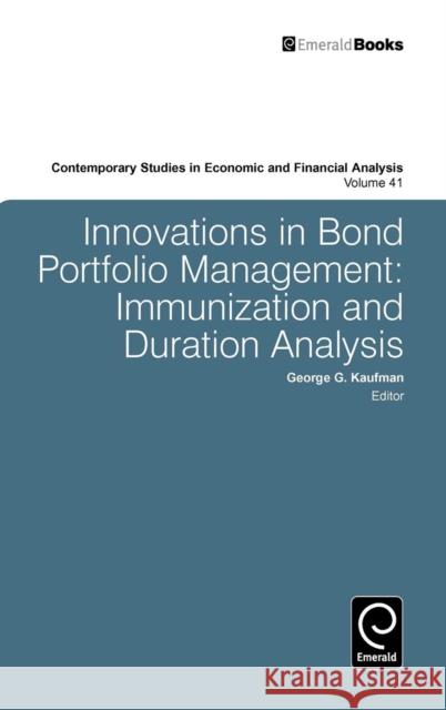Innovations in Bond Portfolio Management: Immunization and Duration Analysis George G. Kaufman 9780892323203