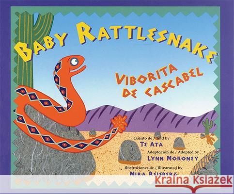 Viborita de Cascabel/Baby Rattlesnake Ata, Te 9780892391882 Children's Book Press (CA)