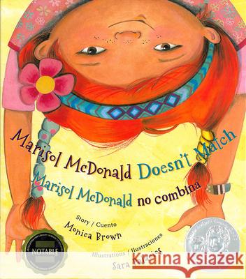 Marisol McDonald Doesn't Match / Marisol McDonald No Combina Brown, Monica 9780892392353 Children's Book Press (CA)