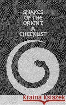 Snakes of The Orient-A Checklist Welch 9780894642036
