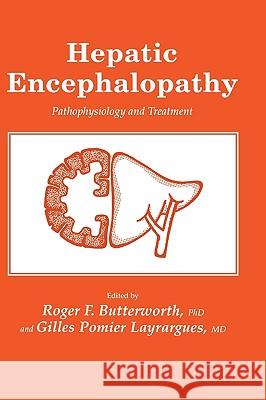 Hepatic Encephalopathy Butterworth, Roger F. 9780896031647