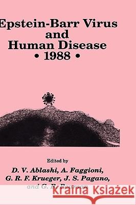Epstein-Barr Virus and Human Disease - 1988 Ablashi, D. V. 9780896031654 Humana Press