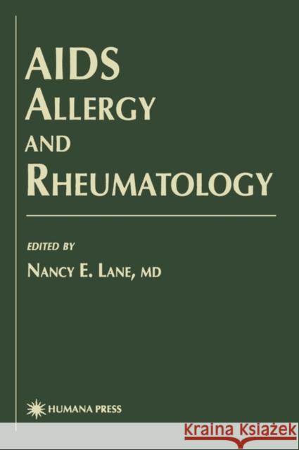 AIDS Allergy and Rheumatology Nancy E. Lane 9780896035027 Humana Press