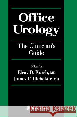 Office Urology: The Clinician's Guide Ulchaker, James C. 9780896037892 Humana Press