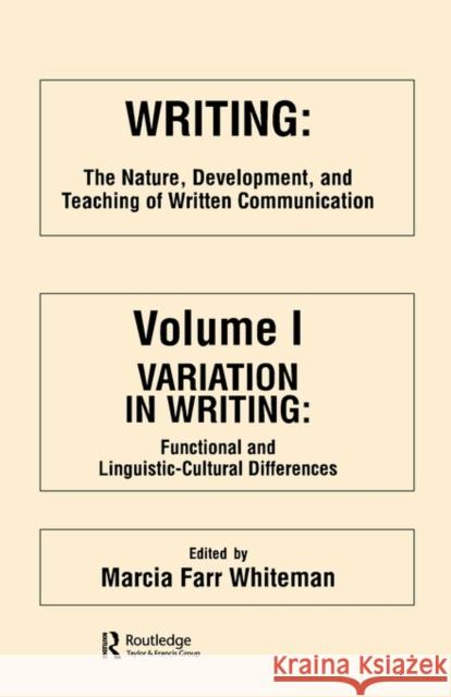 Writing: The Nature, Development, and Teaching of Written Communication Whiteman, M. Farr 9780898591019 Taylor & Francis