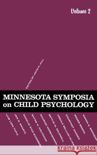 Minnesota Symposia on Child Psychology: Volume 2 Hill, J. P. 9780898593938 Taylor & Francis