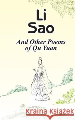 Li Sao: And Other Poems of Qu Yuan Qu Yuan Yang Xianyi Gladys Yang 9780898751673 University Press of the Pacific