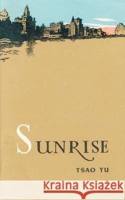 Sunrise: A Play in Four Acts Yu, Tsao 9780898751833 University Press of the Pacific