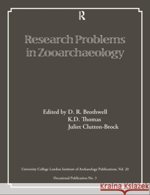 Research Problems in Zooarchaeology D. R. Brothwell K. D. Thomas Juliet Clutton-Brock 9780905853079