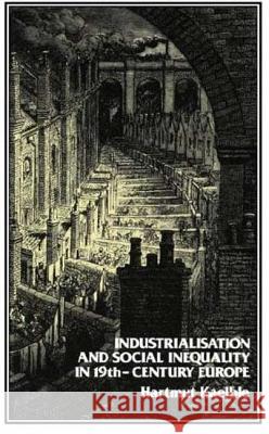Industrialisation and Social Change Kaeble, H. 9780907582373 Berg Publishers