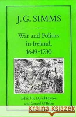 War and Politics in Ireland, 1649-173 Simms, J. G. 9780907628729 0