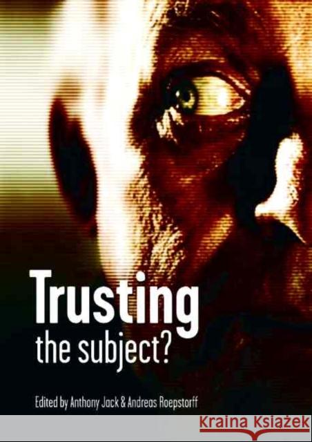 Trusting the Subject?: Volume One Jack, Anthony 9780907845560 Imprint Academic