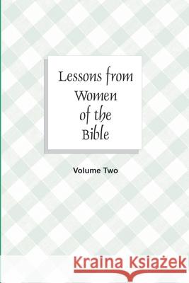 Lessons from Women of the Bible William Chellberg 9780912868257 Bibles, Etc.