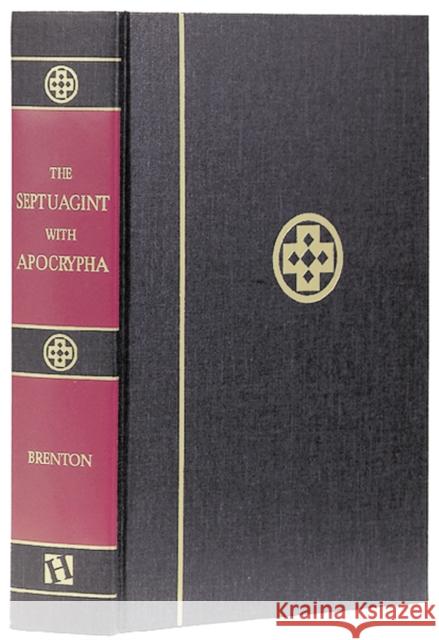 Septuagint with Apocrypha-PR-Greek/English Brenton, Lancelot C. L. 9780913573440 Hendrickson Publishers