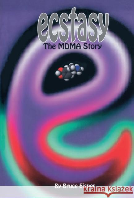 Ecstasy: The Mdma Story Eisner 9780914171683 Ronin Publishing (CA)