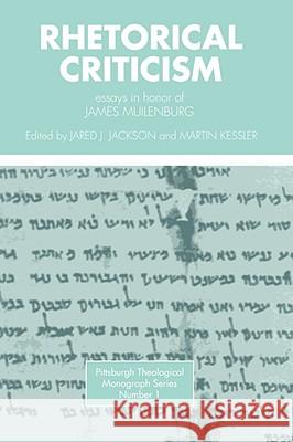 Rhetorical Criticism: Essays in Honor of James Muilenburg Muilenburg, James 9780915138005 Pickwick Publications