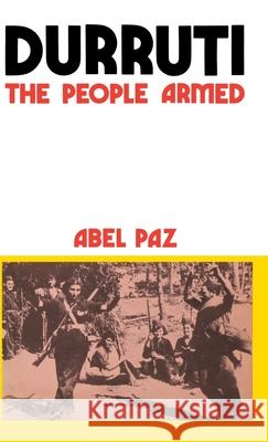 Durruti: The People Armed Abel Paz Nancy MacDonald 9780919618732 Black Rose Books