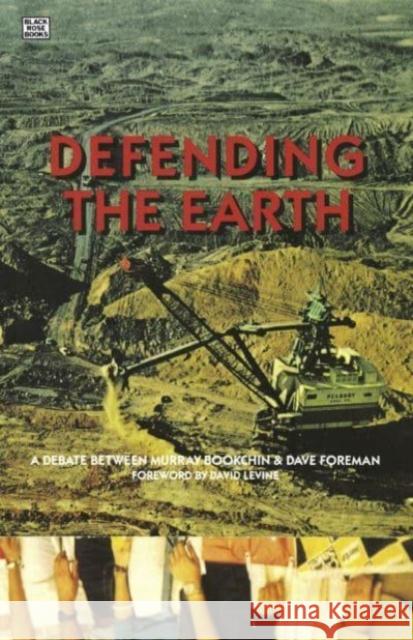 Defending Earth David Levine Murray Bookchin 9780921689898 Black Rose Books